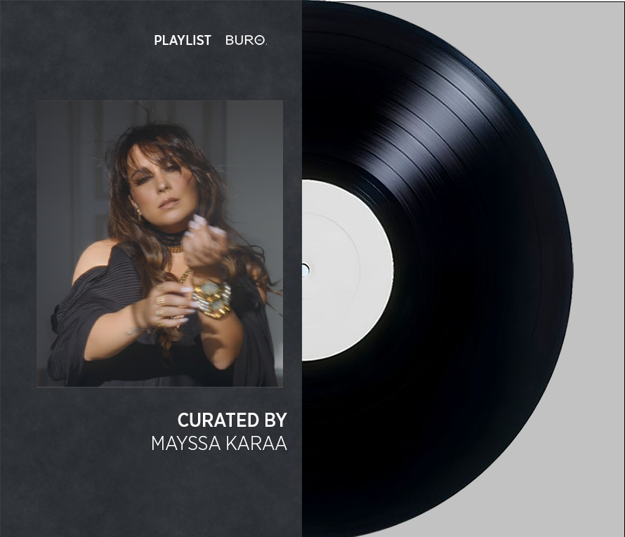 SWAY AND SLAY WITH BURO’S PLAYLIST, THIS WEEK CURATED BY MAYSSA KARAA.